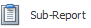 Sub-Report tool