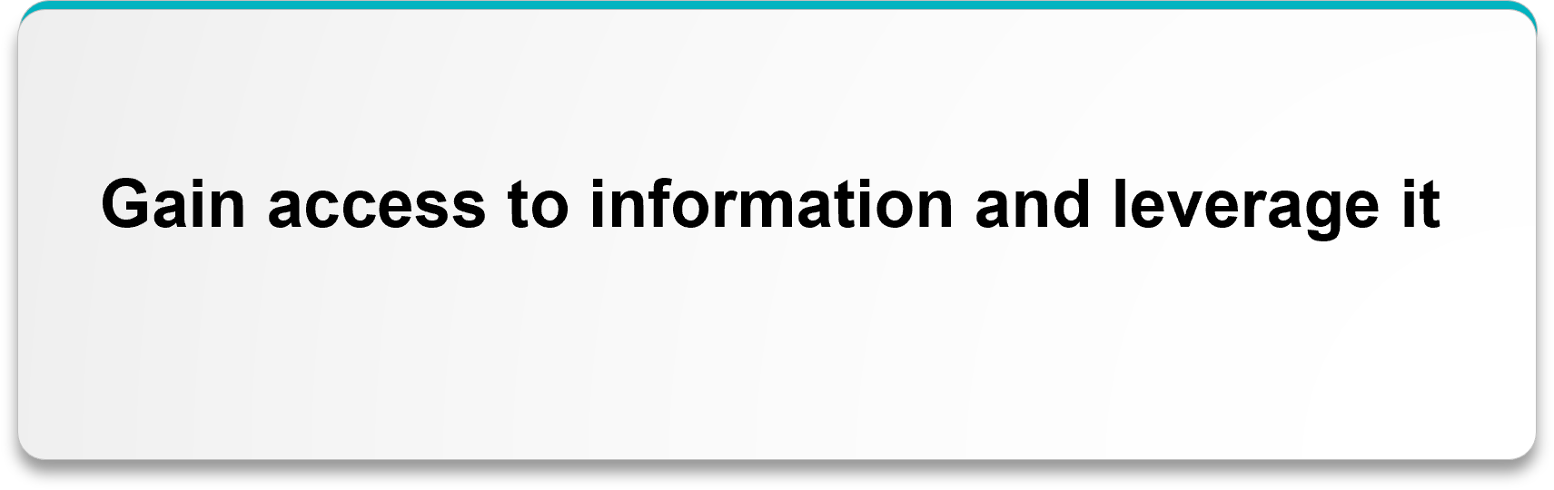 Gain access to information and leverage it-20240723-004425.png