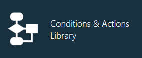 Conditions and Actions Library button